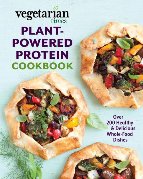 Cover of the book Vegetarian Times Plant-Powered Protein Cookbook by Editors of Vegetarian Times, Globe Pequot Press