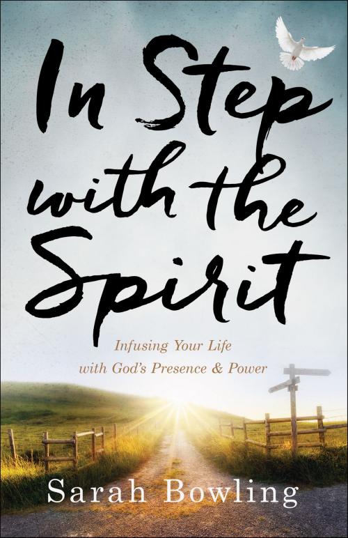 Cover of the book In Step with the Spirit by Sarah Bowling, Baker Publishing Group