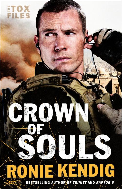Cover of the book Crown of Souls (The Tox Files Book #2) by Ronie Kendig, Baker Publishing Group