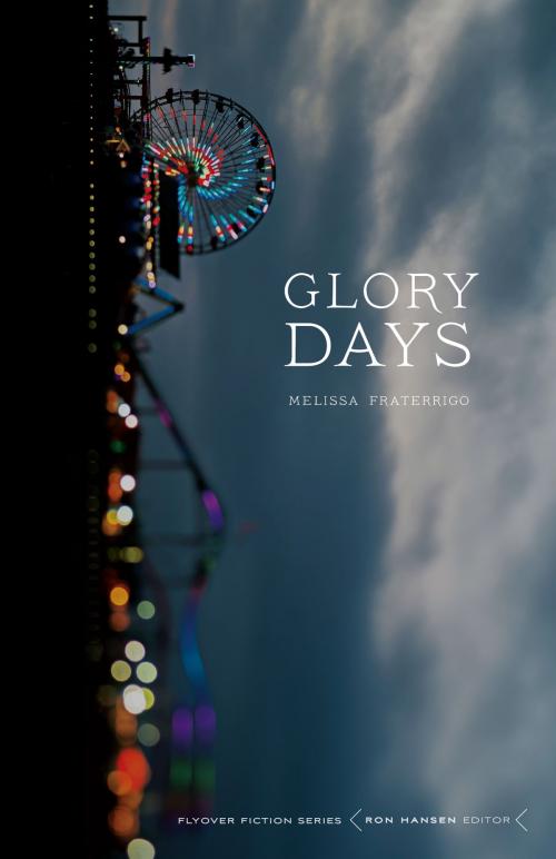 Cover of the book Glory Days by Melissa Fraterrigo, UNP - Nebraska
