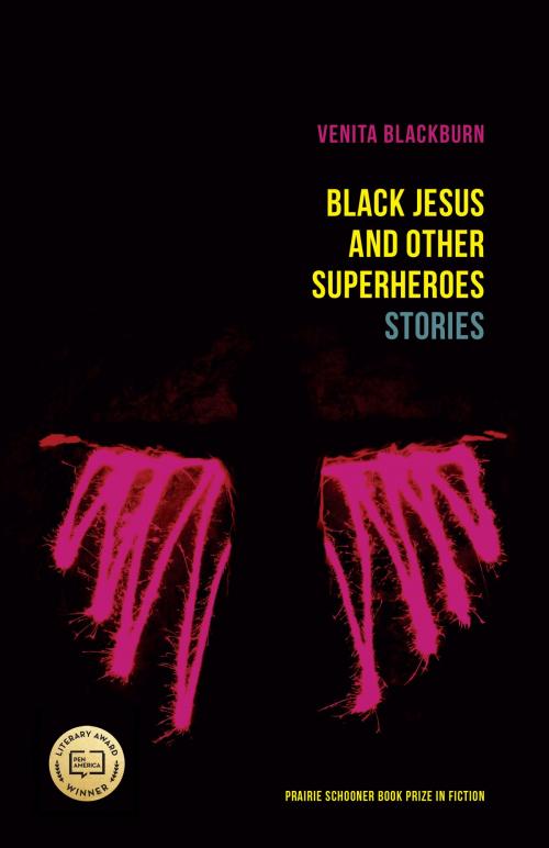 Cover of the book Black Jesus and Other Superheroes by Venita Blackburn, UNP - Nebraska