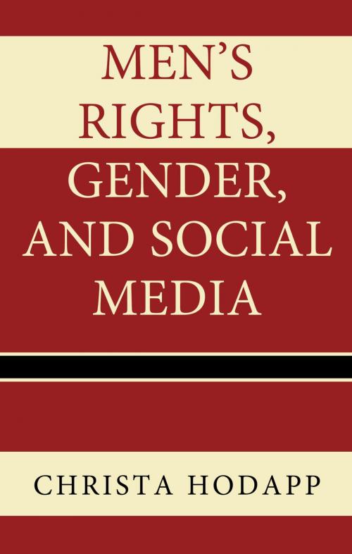 Cover of the book Men's Rights, Gender, and Social Media by Christa Hodapp, Lexington Books