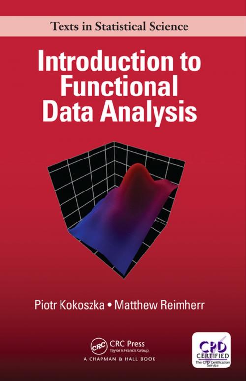 Cover of the book Introduction to Functional Data Analysis by Piotr Kokoszka, Matthew Reimherr, CRC Press