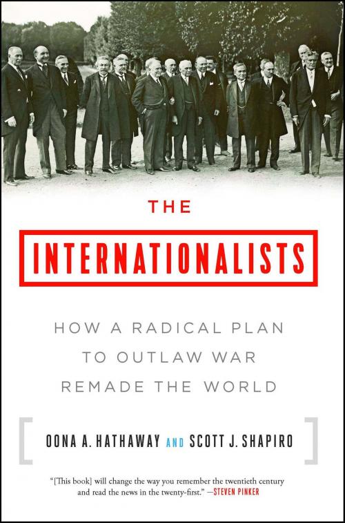 Cover of the book The Internationalists by Oona A. Hathaway, Scott J. Shapiro, Simon & Schuster