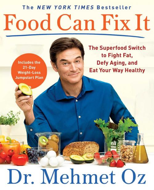 Cover of the book Food Can Fix It by Mehmet Oz, Scribner