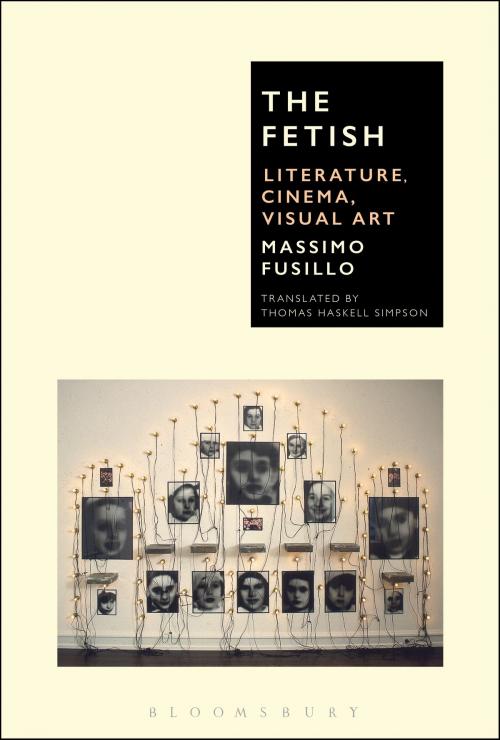 Cover of the book The Fetish by Professor Massimo Fusillo, Bloomsbury Publishing
