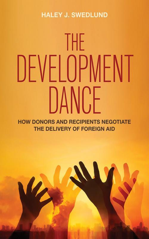 Cover of the book The Development Dance by Haley J. Swedlund, Cornell University Press