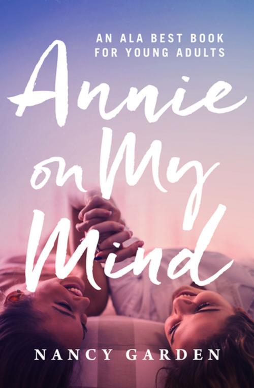 Cover of the book Annie on My Mind by Nancy Garden, Open Road Media