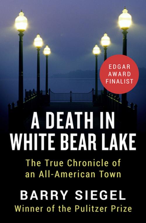 Cover of the book A Death in White Bear Lake by Barry Siegel, Open Road Media