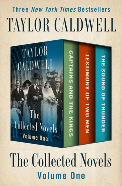 Cover of the book The Collected Novels Volume One by Taylor Caldwell, Open Road Media