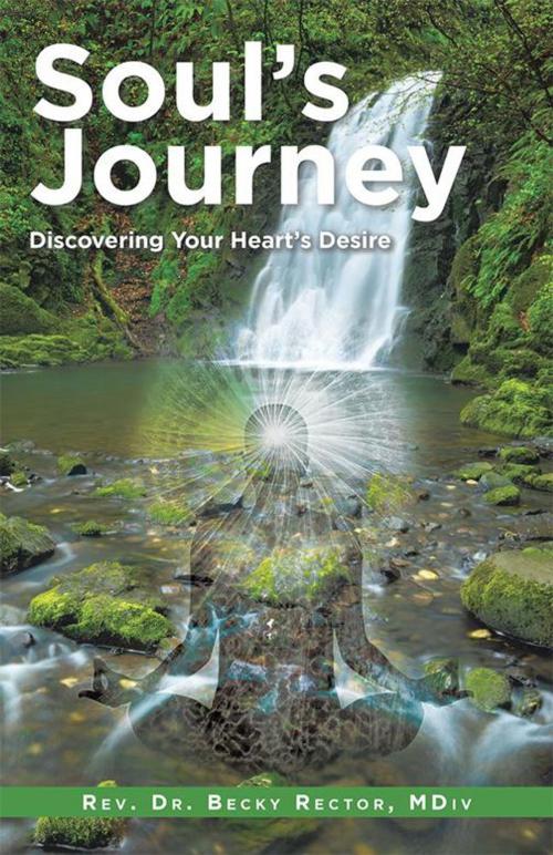 Cover of the book Soul’S Journey by Rev. Dr. Becky Rector MDiv, Balboa Press