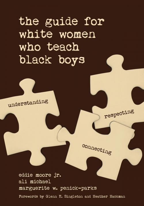 Cover of the book The Guide for White Women Who Teach Black Boys by , SAGE Publications