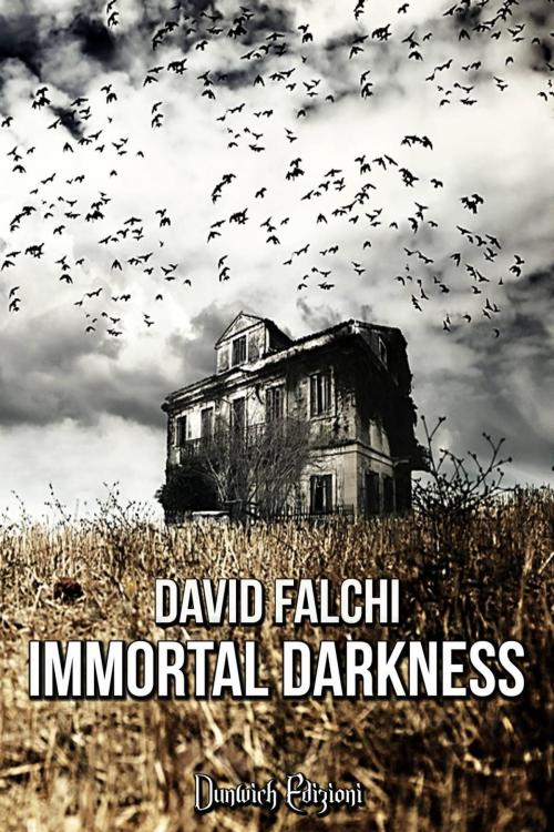 Cover of the book Immortal Darkness by David Falchi, Dunwich Edizioni