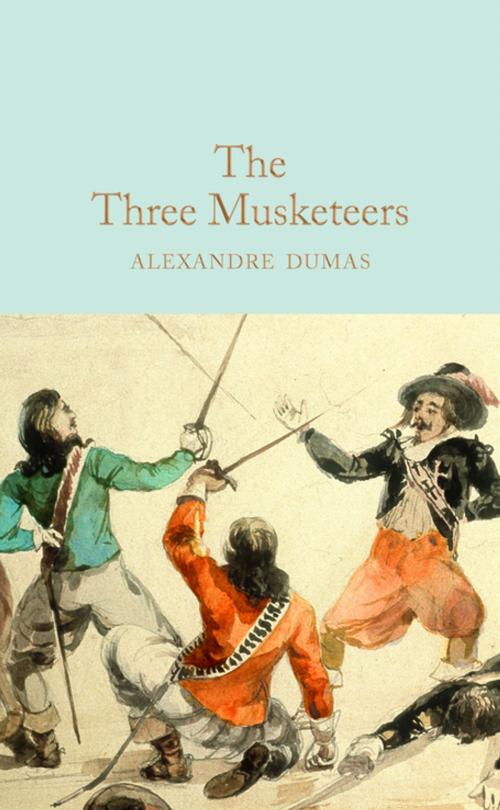 Cover of the book The Three Musketeers by Alexandre Dumas, Pan Macmillan