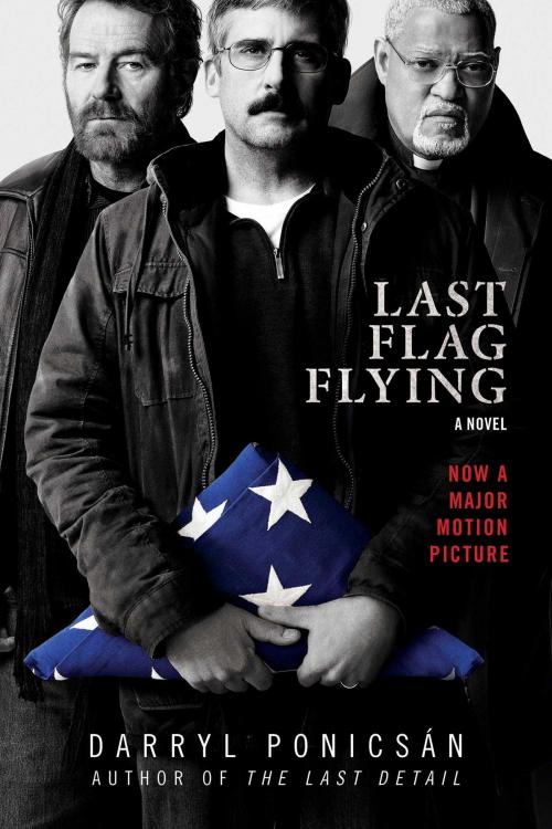 Cover of the book Last Flag Flying by Ponicsán, Darryl, Skyhorse