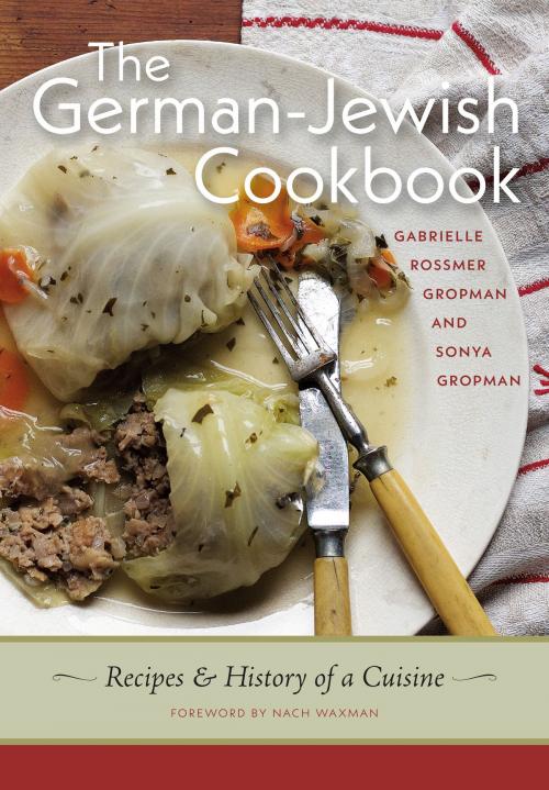 Cover of the book The German-Jewish Cookbook by Gabrielle Rossmer Gropman, Sonya Gropman, Brandeis University Press