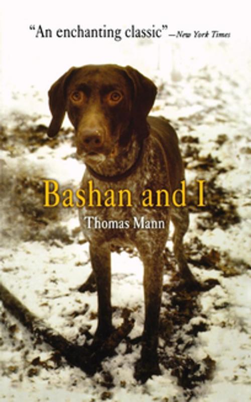 Cover of the book Bashan and I by Thomas Mann, University of Pennsylvania Press, Inc.