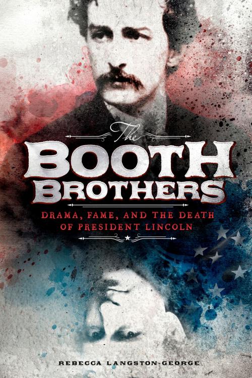 Cover of the book The Booth Brothers by Rebecca Ann Langston-George, Capstone