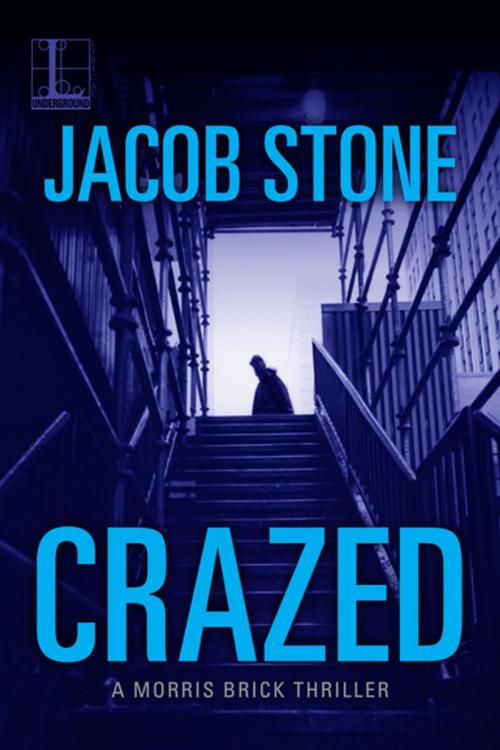 Cover of the book Crazed by Jacob Stone, Lyrical Press