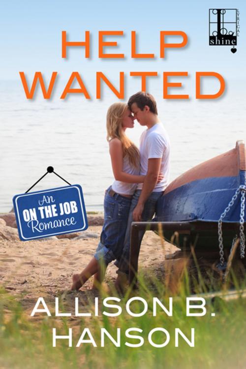 Cover of the book Help Wanted by Allison B. Hanson, Lyrical Press