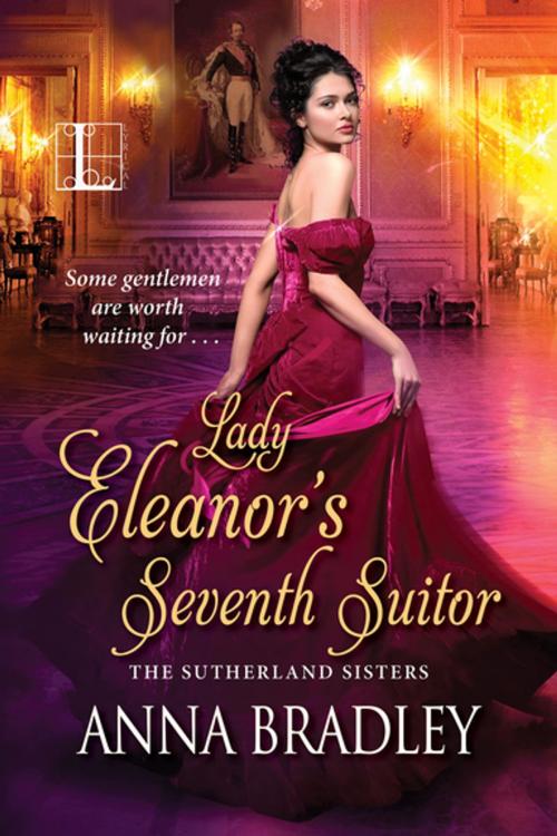 Cover of the book Lady Eleanor's Seventh Suitor by Anna Bradley, Lyrical Press