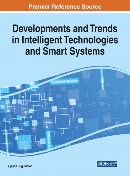 Cover of the book Developments and Trends in Intelligent Technologies and Smart Systems by , IGI Global