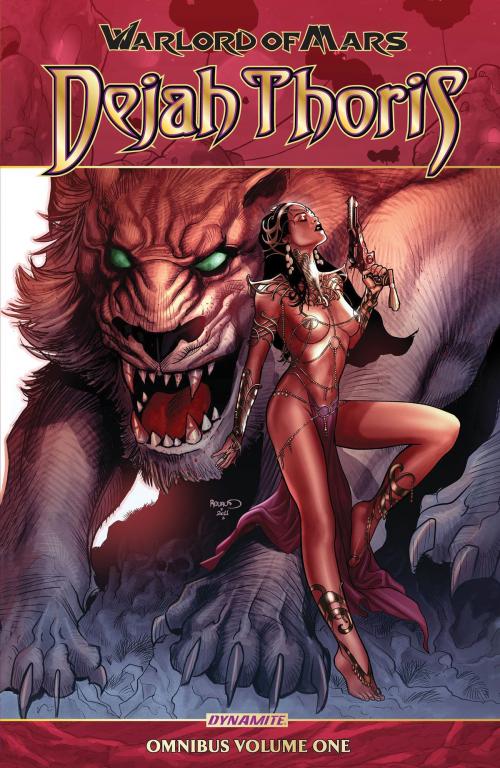 Cover of the book Dejah Thoris Omnibus Vol 1 by Robert Place Napton, Arvid Nelson, Dynamite Entertainment