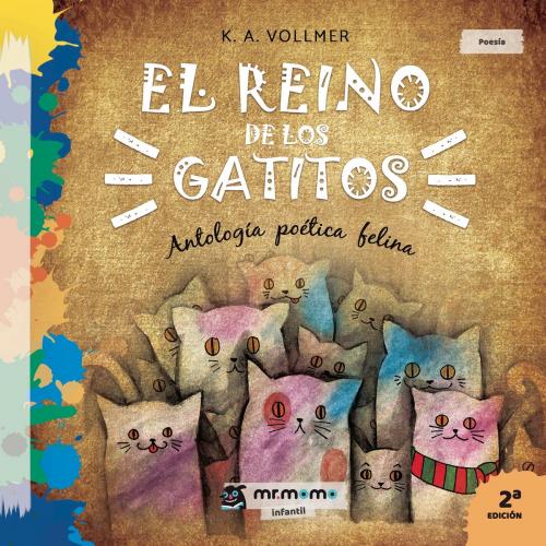 Cover of the book El reino de los gatitos by K. A. Vollmer, Mr. Momo