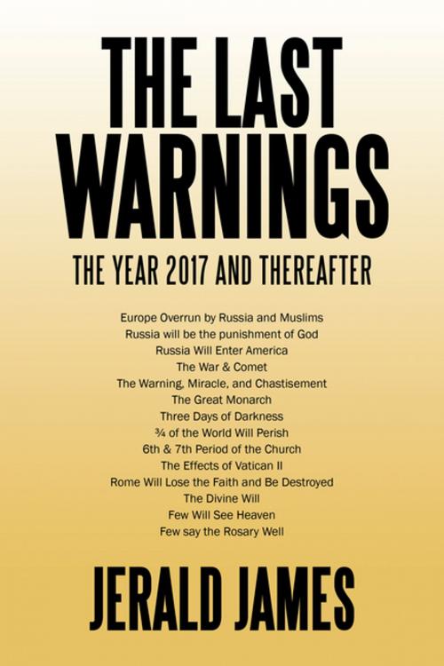 Cover of the book The Last Warnings by Jerald James, AuthorHouse
