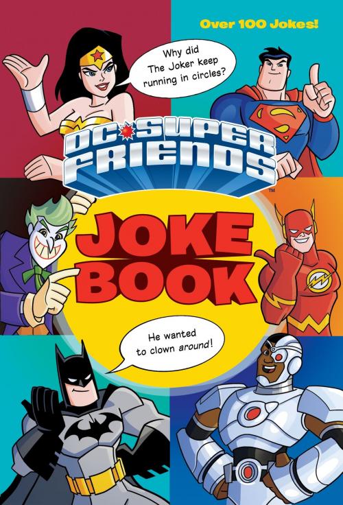Cover of the book DC Super Friends Joke Book (DC Super Friends) by George Carmona, III, Random House Children's Books