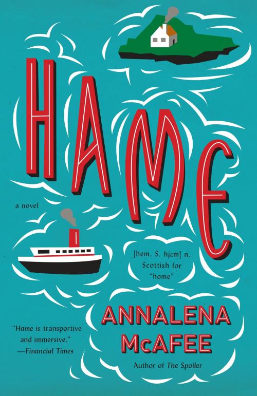 Cover of the book Hame by Annalena McAfee, Knopf Doubleday Publishing Group