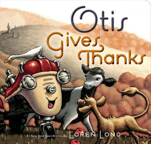 Cover of the book Otis Gives Thanks by Loren Long, Penguin Young Readers Group