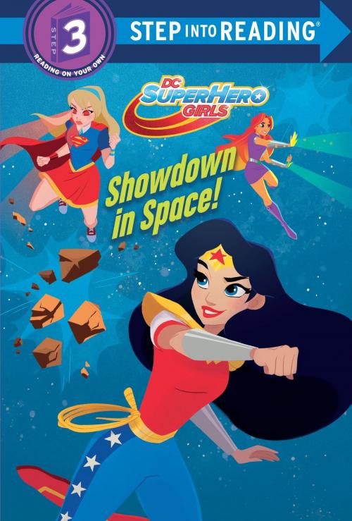 Cover of the book Showdown in Space! (DC Super Hero Girls) by Courtney Carbone, Random House Children's Books