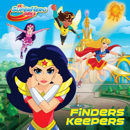 Cover of the book Finders Keepers (DC Super Hero Girls) by Courtney Carbone, Random House Children's Books