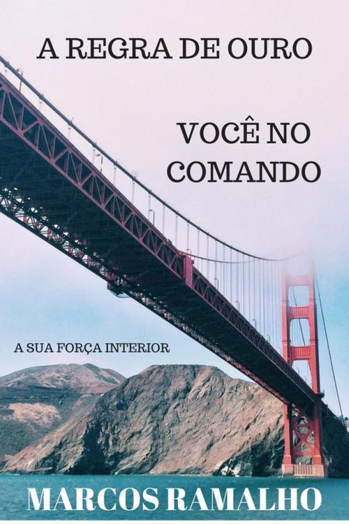 Cover of the book A Regra de Ouro by Marcos Ramalho, Bibliomundi