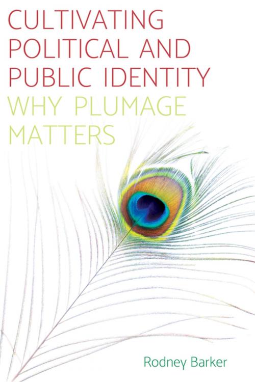 Cover of the book Cultivating political and public identity by Rodney Barker, Manchester University Press