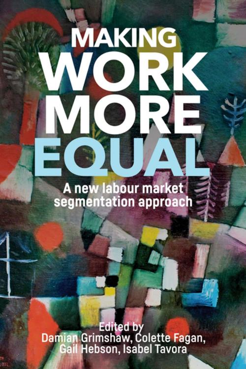 Cover of the book Making work more equal by , Manchester University Press