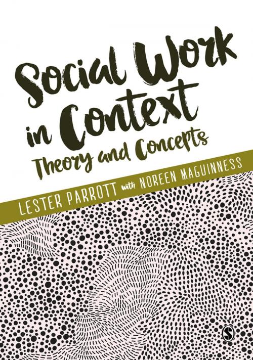 Cover of the book Social Work in Context by Mr Lester Parrott, Noreen Maguinness, SAGE Publications