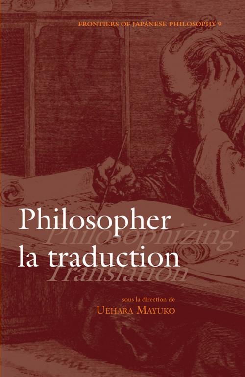 Cover of the book Philosopher la traduction, Philosophizing Translation by Mayuko Uehara, Chisokudō Publications