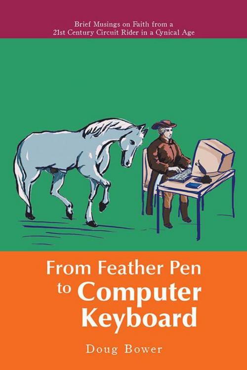 Cover of the book From Feather Pen to Computer Keyboard by Doug Bower, iUniverse
