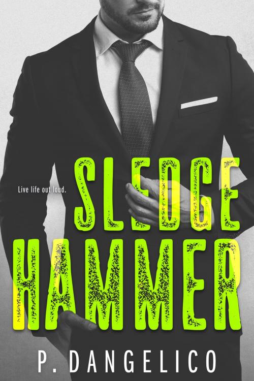 Cover of the book Sledgehammer by P. Dangelico, P. Dangelico