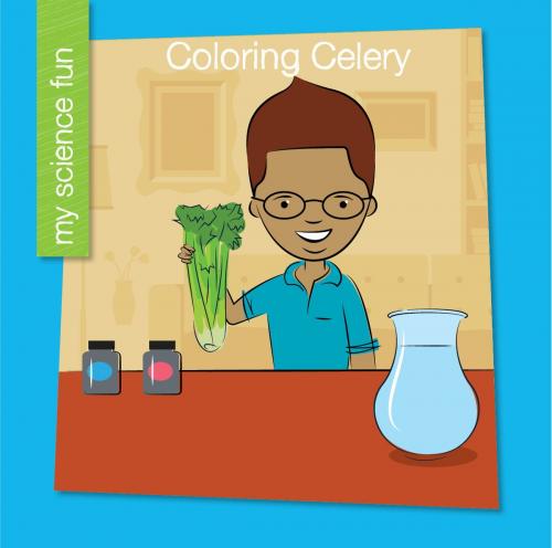 Cover of the book Coloring Celery by Brooke Rowe, Cherry Lake Publishing