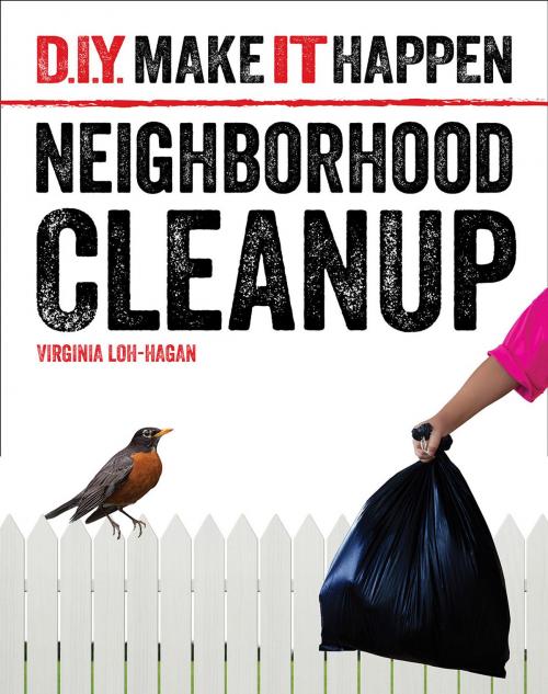 Cover of the book Neighborhood Cleanup by Virginia Loh-Hagan, 45th Parallel Press