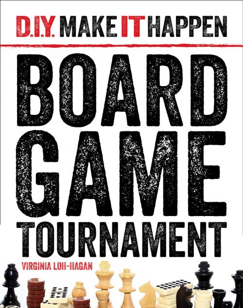 Cover of the book Board Game Tournament by Virginia Loh-Hagan, 45th Parallel Press