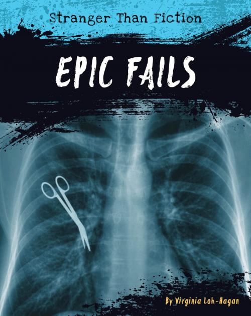 Cover of the book Epic Fails by Virginia Loh-Hagan, 45th Parallel Press
