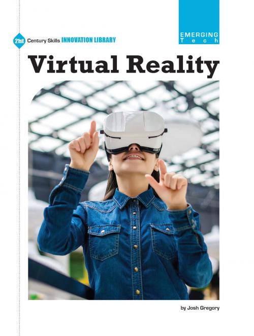 Cover of the book Virtual Reality by Josh Gregory, Cherry Lake Publishing