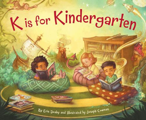 Cover of the book K is for Kindergarten by Erin Dealey, Sleeping Bear Press