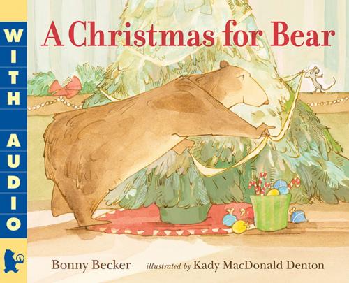 Cover of the book A Christmas for Bear by Bonny Becker, Candlewick Press