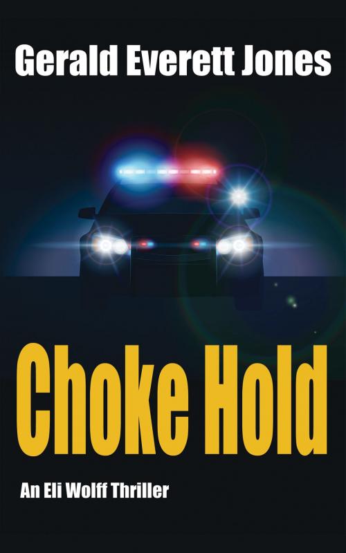 Cover of the book Choke Hold by Gerald Everett Jones, LaPuerta Books and Media