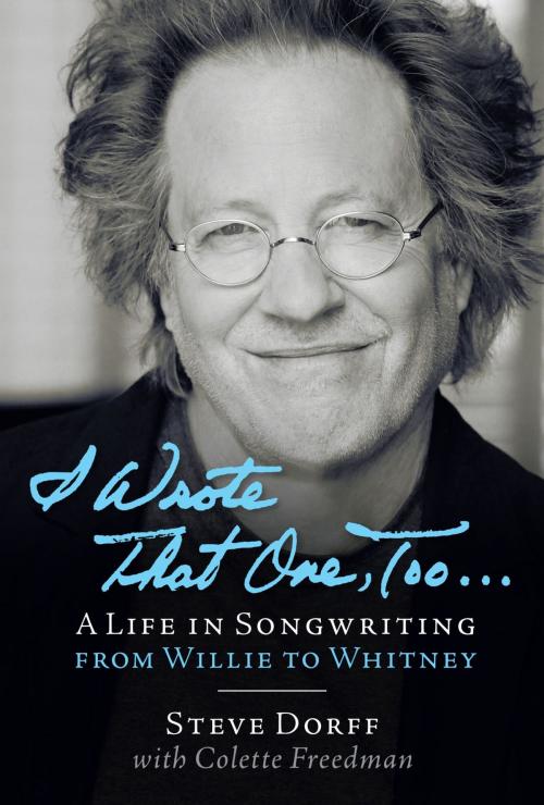 Cover of the book I Wrote That One, Too . . . by Steve Dorff, Backbeat